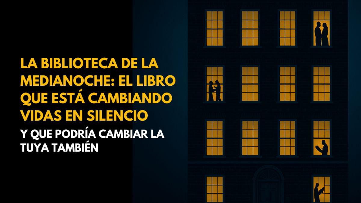 🌙 La Biblioteca de la Medianoche: el libro que está cambiando vidas en silencio — y que podría cambiar la tuya también